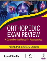 Orthopedic Exam Review: Comprehensive : Orthopedic Exam Review