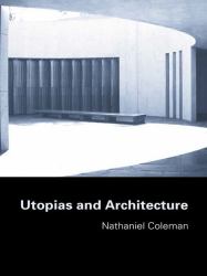 Utopias and Architecture