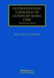 International Carriage of Goods by Road: CMR