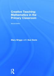 Creative Teaching: Mathematics in the Primary Classroom