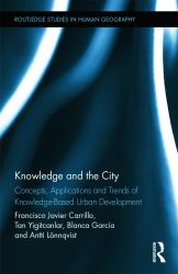 Knowledge and the City : Concepts, Applications and Trends of Knowledge-Based Urban Development