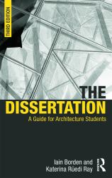 The Dissertation : A Guide for Architecture Students