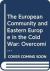 The European Community and Eastern Europe in the Long 1970s : Challenging the Cold War Order in Europe