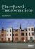 Place-Based Transformations : Case Studies in Sustainable Community Development