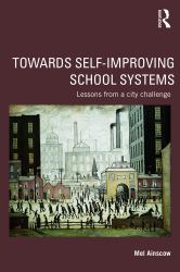 Towards Self-Improving School Systems : Lessons from a City Challenge