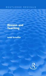 Reason and Teaching (Routledge Revivals)