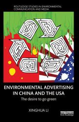 Environmental Advertising in China and the USA : The Desire to Go Green