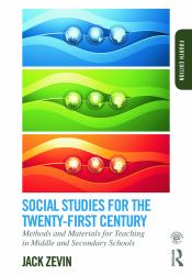 Social Studies for the Twenty-First Century : Methods and Materials for Teaching in Middle and Secondary Schools