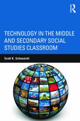 Technology in the Middle and Secondary Social Studies Classroom