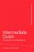 Intermediate Dutch: a Grammar and Workbook