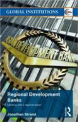 Regional Development Banks : Lending with a Regional Flavor