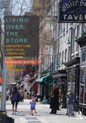 Living over the Store : Architecture and Local Urban Life