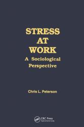 Stress at Work : A Sociological Perspective