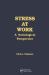 Stress at Work : A Sociological Perspective