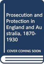 Boys, Sex and Crime : England and Australia, 1870-1930