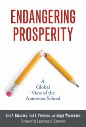 Endangering Prosperity : A Global View of the American School