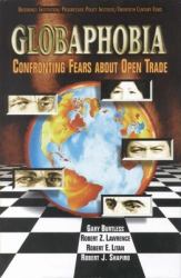 Globaphobia : Confronting Fears about Open Trade