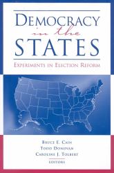 Democracy in the States : Experiments in Election Reform