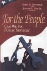 For the People : Can We Fix Public Service?