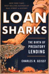 Loan Sharks : The Birth of Predatory Lending