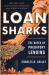 Loan Sharks : The Birth of Predatory Lending