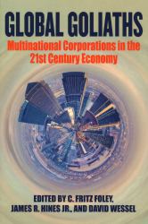 Global Goliaths : Multinational Corporations in the 21st Century Economy