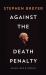 Against the Death Penalty