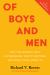 Of Boys and Men : Why the Modern Male Is Struggling, Why It Matters, and What to Do about It