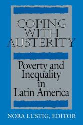 Coping with Austerity : Poverty and Inequality in Latin America