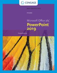 New Perspectives MicrosoftOffice 365 and PowerPoint 2019 Comprehensive