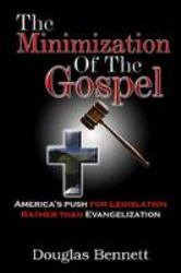 The Minimization of the Gospel