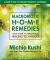 Macrobiotic Home Remedies : Your Guide to Traditional Healing Techniques