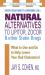 Natural Alternatives to Lipitor, Zocor and Other Statin Drugs : Safer Solutions to Lowering LDLs