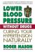 Lower Blood Pressure Without Drugs, Third Edition : Curing Your Hypertension Naturally