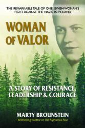 Woman of Valor : A Story of Resistance, Leadership and Courage