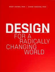 Design for a Radically Changing World