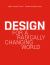 Design for a Radically Changing World