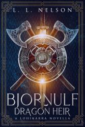 Bjornulf: Dragon Heir : A Lohikärra Novella