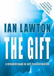 The Gift : A Breakthrough in Self Transformation