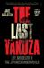 The Last Yakuza : Life and Death in the Japanese Underworld