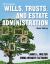 Wills, Trusts, and Estate Administration