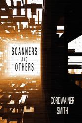 Scanners and Others : Three Science Fiction Stories