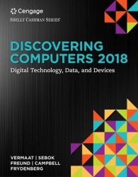 Bundle: Discovering Computers ©2018: Digital Technology, Data, and Devices, Loose-Leaf Version + LMS Integrated SAM 365 and 2019 Assessments, Training and Projects, 2 Terms Printed Access Card