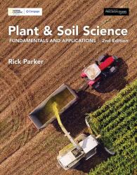 Plant and Soil Science : Fundamentals and Applications, 2nd Student Edition