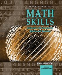 Math Skills : Arithmetic with Introductory Algebra and Geometry