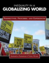 Inequality in a Globalizing World : Perspectives Processes and Experiences