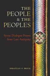 Synagogue and Church in Dialogue : Four Syriac Poems from Late Antiquity