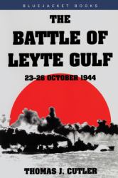 The Battle of Leyte Gulf : 23-26 October 1944