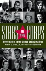 Stars in the Corps : Movie Actors in the United States Marines