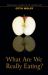 What Are We Really Eating? : Practical Aspects of Nutrition from the Perspective of Spiritual Science